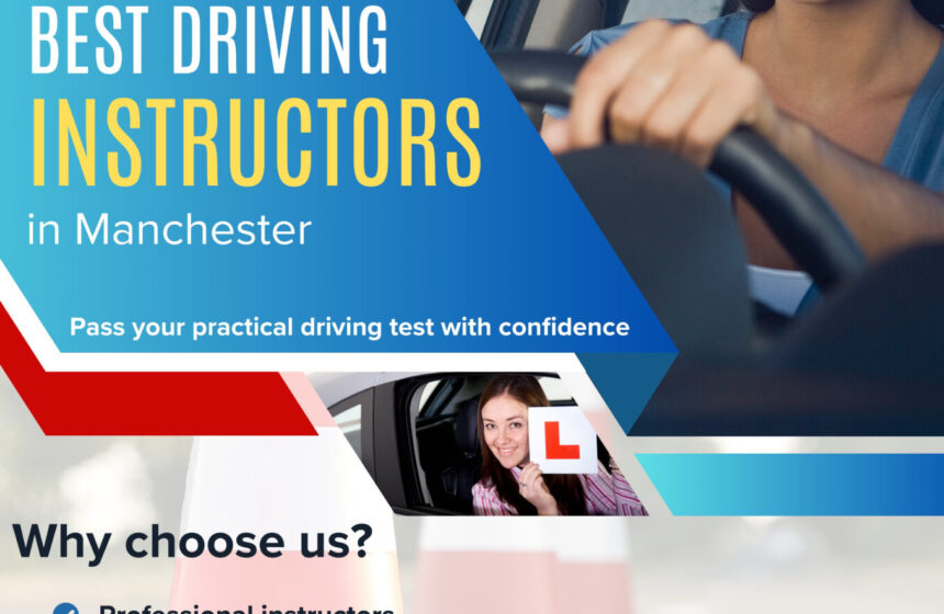 Top 5 Reasons to Choose Manual Driving Lessons in Manchester with Learn and Drive UK